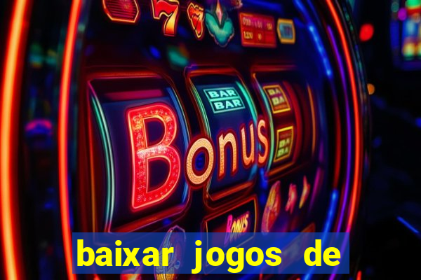 baixar jogos de ganhar dinheiro gratuito